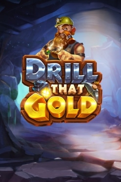 Игровой автомат Drill that Gold начать игру на виртуальные фишки в казино прямо сейчас